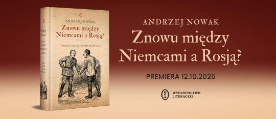 Znowu między Niemcami a Rosją?