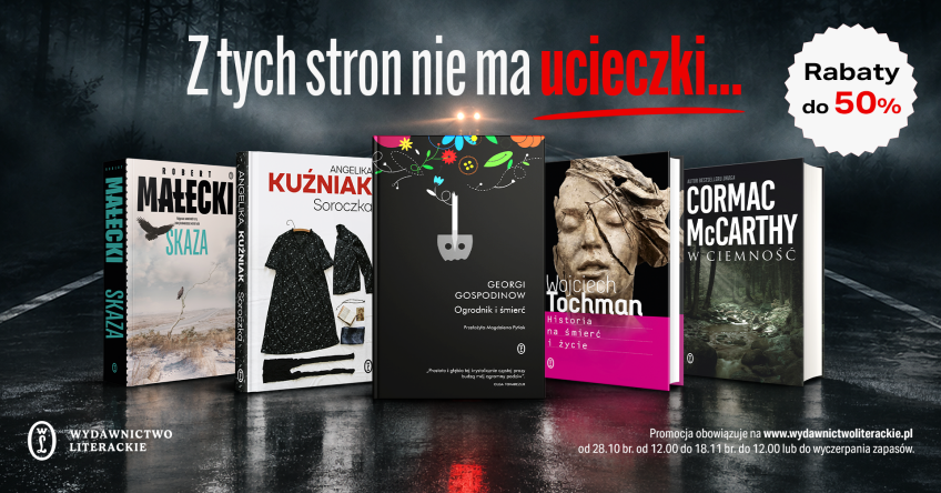 Z TYCH STRON NIE MA UCIECZKI...