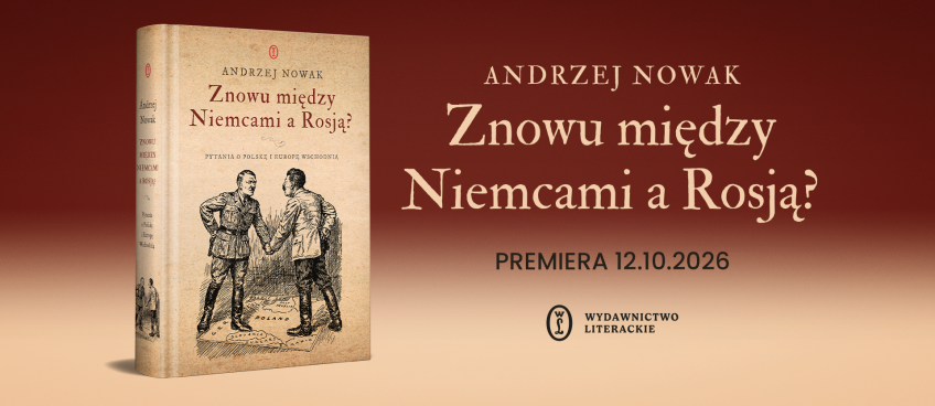 Znowu między Niemcami a Rosją?