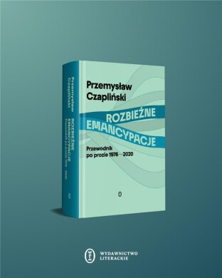 "Rozbieżne emancypacje" nominowane do Nagrody im. Kotarbińskiego
