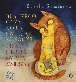 Dorota Sumińska opowie "Dlaczego oczy kota świecą w nocy". WARSZAWA
