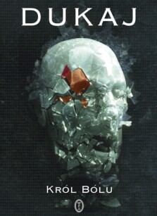 Okładka książki: Król Bólu - z autografem Autora!