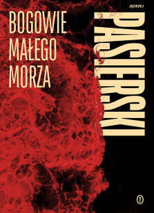 Bogowie małego morza - z autografem Autora!