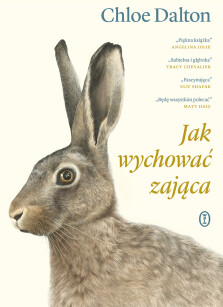 Jak wychować zająca - z autografem Autorki!