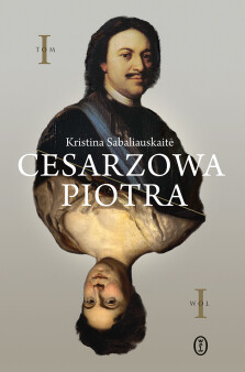 Okładka książki: Cesarzowa Piotra. Tom 1