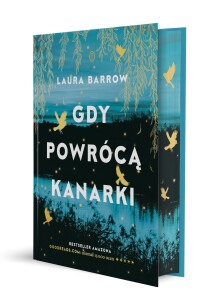 Gdy powrócą kanarki - z barwionymi brzegami!