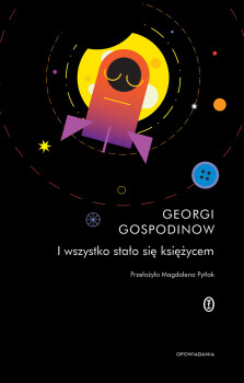 Okładka książki: I wszystko stało się księżycem