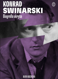 Okładka książki: Konrad Swinarski. Biografia ukryta