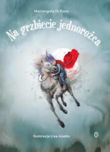 Okładka książki: Na grzbiecie jednorożca