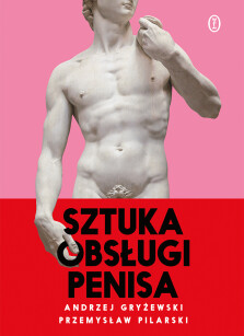 Okładka książki: Sztuka obsługi penisa