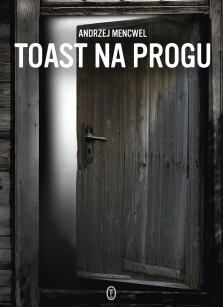 Okładka książki: Toast na progu
