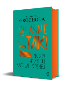 Okładka książki: Właśnie że tak! Nigdy w życiu! 20 lat później - z barwionymi brzegami!