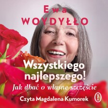 Okładka książki: Wszystkiego najlepszego! Jak dbać o własne szczęście