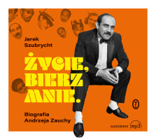 Okładka książki: Życie, bierz mnie