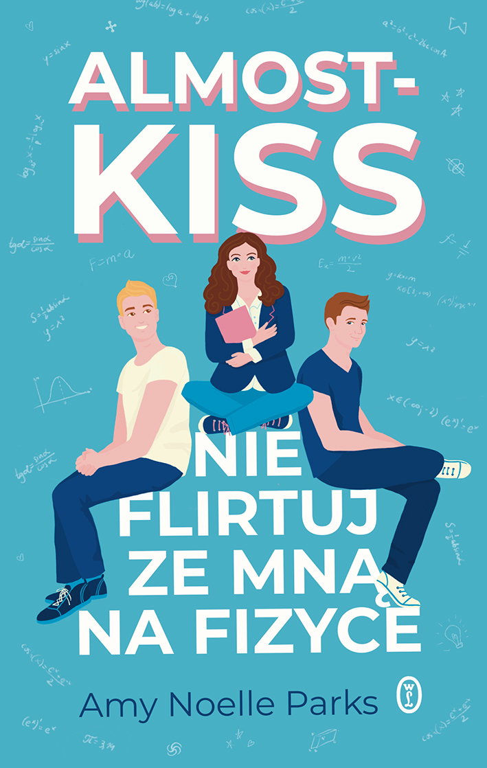 Okładka:Almost Kiss. Nie flirtuj ze mną na fizyce 